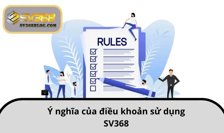 Ý nghĩa của điều khoản sử dụng SV368